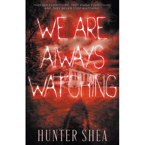 We Are Always Watching: A Paranormal Thriller - Paperback
