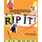 Rip It!: How to Deconstruct and Reconstruct the Clothes of Your Dreams - Paperback