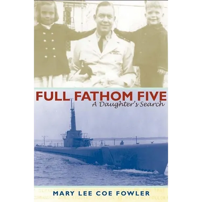 Full Fathom Five: A Daughter's Search - Paperback