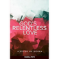 God's Relentless Love: A Study of Hosea - Paperback