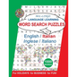 Italian Word Search Puzzles, for Holidays, for Business, for Fun: Language Learning Activity Book for English Speakers - Paperback