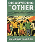 Discovering the Other: Asset-Based Approaches for Building Community Together - Paperback