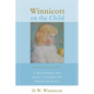 Winnicott on the Child - Paperback