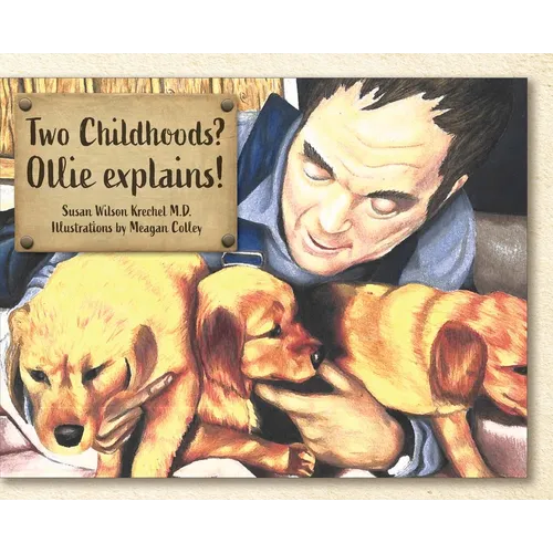 Two Childhoods? Ollie explains! - Hardcover