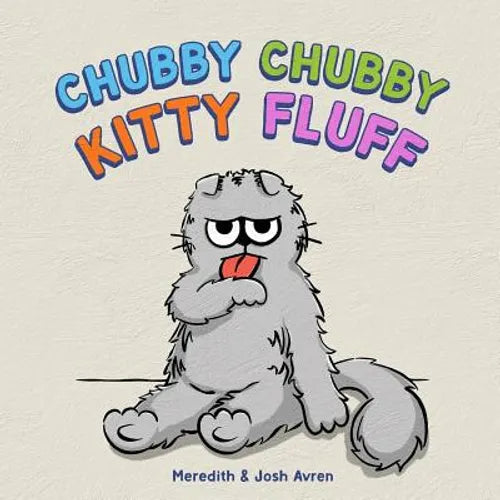 Chubby Chubby Kitty Fluff - Paperback
