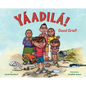 Yáadilá!: Good Grief! - Hardcover