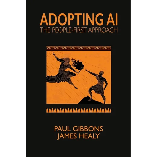 Adopting AI: The People-first Approach - Paperback