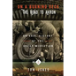 On A Burning Deck. The Road to Akron.: An Oral History of The Great Migration. - Paperback