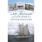 A.J. Meerwald and New Jersey's Oyster Industry - Hardcover