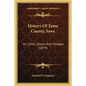 History Of Tama County, Iowa: Its Cities, Towns And Villages (1879) - Paperback