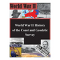 World War II History of the Coast and Geodetic Survey - Paperback