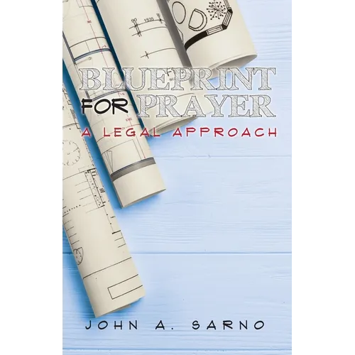 Blueprint for Prayer: A Legal Approach - Paperback