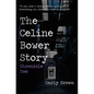 The Celine Bower Story: Chronicle Two - Paperback
