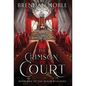 The Crimson Court - Hardcover