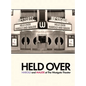 Held Over: Harold and Maude at The Westgate Theater (Second Edition): (Second Edition) - Hardcover