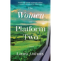 The Women on Platform Two: A Novel of Ireland - Hardcover