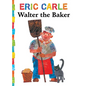 Walter the Baker - Board Book