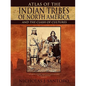 Atlas of the Indian Tribes of North America and the Clash of Cultures - Paperback
