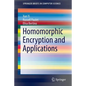 Homomorphic Encryption and Applications - Paperback