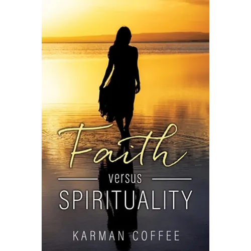 Faith versus Spirituality - Paperback