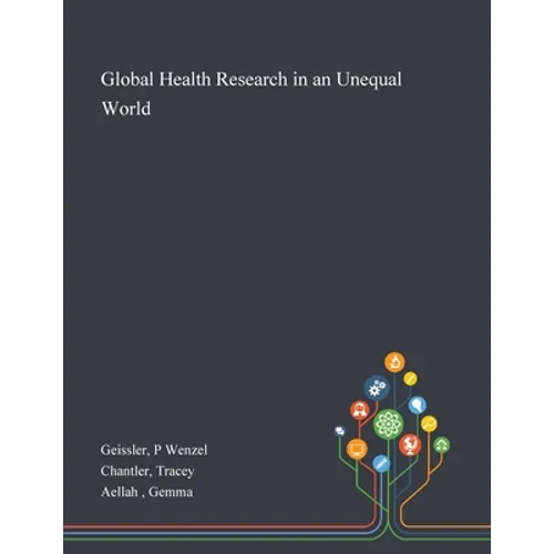 Global Health Research in an Unequal World - Paperback