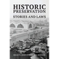 Historic Preservation: Stories and Laws - Paperback