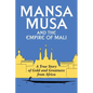 Mansa Musa and the Empire of Mali - Paperback