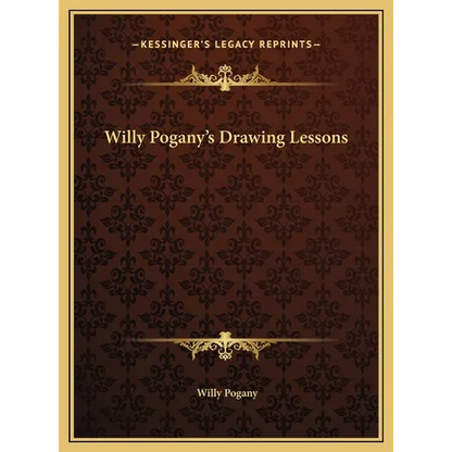 Willy Pogany's Drawing Lessons - Hardcover
