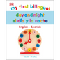 My First Bilingual Day and Night - Board Book