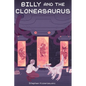 Billy and the Cloneasaurus - Paperback