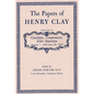 The Papers of Henry Clay: Candidate, Compromiser, Elder Statesman, January 1, 1844-June 29, 1852 Volume 10 - Hardcover