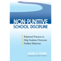 Non-Punitive School Discipline: Relational Practices to Help Students Overcome Problem Behaviors - Paperback