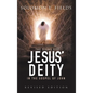 The Signs of Jesus' Deity in the Gospel of John: Revised Edition - Hardcover