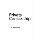 Private Censorship - Hardcover