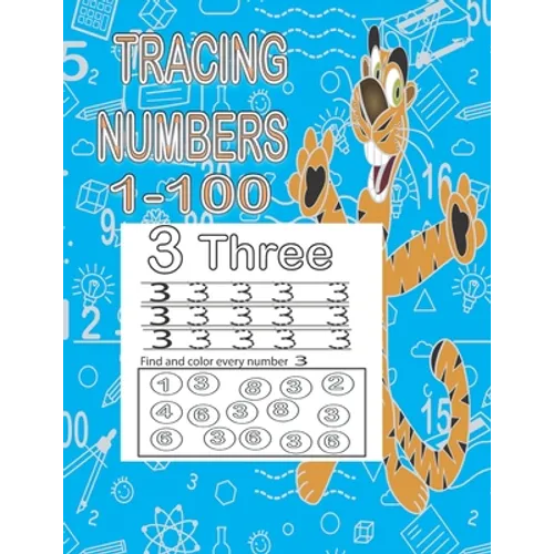 Tracing Numbers 1-100: Abook for teaching and practicing numbers from 1 to 100 for pre- kindergarten children - Paperback