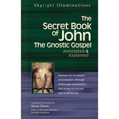 The Secret Book of John: The Gnostic Gospels--Annotated & Explained - Paperback