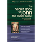 The Secret Book of John: The Gnostic Gospels--Annotated & Explained - Paperback