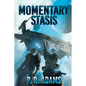 Momentary Stasis - Paperback