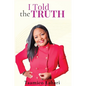 I Told the Truth - Paperback