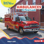 Ambulances: A First Look - Library Binding