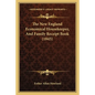The New England Economical Housekeeper, And Family Receipt Book (1845) - Paperback