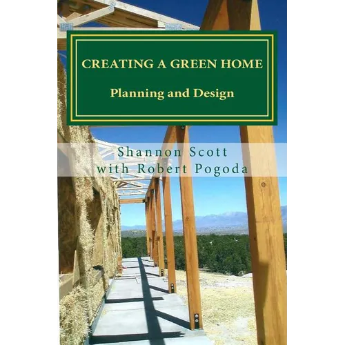 Creating a Green Home: Planning and Design - Paperback