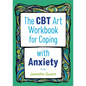 The CBT Art Workbook for Coping with Anxiety - Paperback
