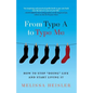 From Type A to Type Me: How to Stop "Doing" Life and Start Living It - Paperback