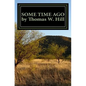 Some Time Ago: Growing Up In Western North Carolina - Paperback
