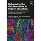 Debunking the Grit Narrative in Higher Education: Drawing on the Strengths of African American, Asian American, Pacific Islander, Latinx, and Native A - Paperback
