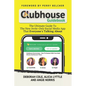 Clubhouse Guidebook: The Ultimate Guide To The New Invite-Only Social Media App That Everyone's Talking About - Paperback