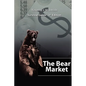 The Bear Market Survival Guide - 3rd Edition - Paperback
