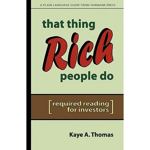 That Thing Rich People Do: Required Reading for Investors - Paperback