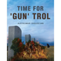 Time for 'Gun' Trol - Paperback
